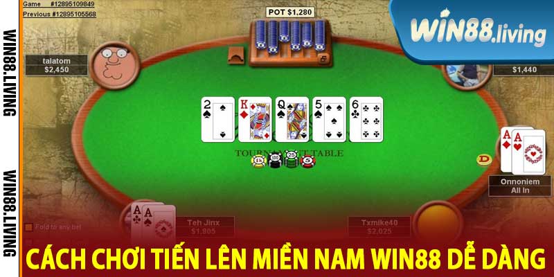 Cách Chơi Tiến Lên Miền Nam Win88 Dễ Dàng